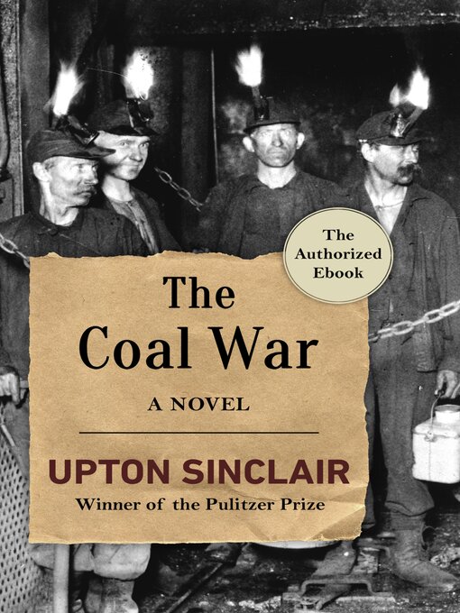 Title details for The Coal War by Upton Sinclair - Available